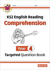 KS2 English Year 4 Reading Comprehension Targeted Question Book - Book 1 (with Answers) cena un informācija | Grāmatas pusaudžiem un jauniešiem | 220.lv