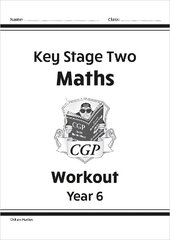 KS2 Maths Workout - Year 6 цена и информация | Книги для подростков и молодежи | 220.lv