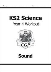 KS2 Science Year 4 Workout: Sound cena un informācija | Grāmatas pusaudžiem un jauniešiem | 220.lv