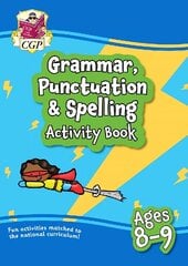 Grammar, Punctuation & Spelling Activity Book for Ages 8-9 (Year 4) цена и информация | Книги для подростков  | 220.lv