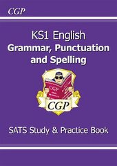 KS1 English SATS Grammar, Punctuation & Spelling Study & Practice Book cena un informācija | Grāmatas pusaudžiem un jauniešiem | 220.lv
