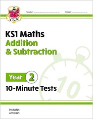 KS1 Year 2 Maths 10-Minute Tests: Addition and Subtraction cena un informācija | Grāmatas pusaudžiem un jauniešiem | 220.lv