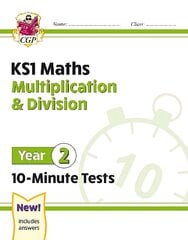 KS1 Year 2 Maths 10-Minute Tests: Multiplication & Division цена и информация | Книги для подростков и молодежи | 220.lv