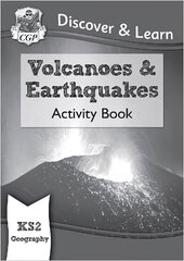 KS2 Geography Discover & Learn: Volcanoes and Earthquakes Activity Book cena un informācija | Grāmatas pusaudžiem un jauniešiem | 220.lv