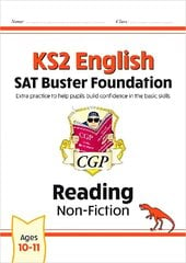 KS2 English Reading SAT Buster Foundation: Non-Fiction (for the 2024 tests) цена и информация | Книги для подростков  | 220.lv