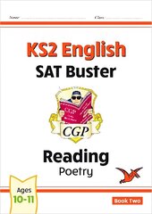 KS2 English Reading SAT Buster: Poetry - Book 2 (for the 2024 tests) cena un informācija | Grāmatas pusaudžiem un jauniešiem | 220.lv