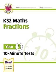 KS2 Year 3 Maths 10-Minute Tests: Fractions cena un informācija | Grāmatas pusaudžiem un jauniešiem | 220.lv