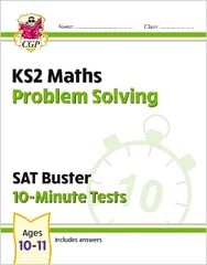 KS2 Maths SAT Buster 10-Minute Tests - Problem Solving (for the 2024 tests) cena un informācija | Grāmatas pusaudžiem un jauniešiem | 220.lv