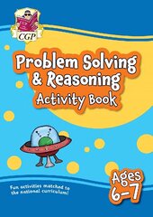 Problem Solving & Reasoning Maths Activity Book for Ages 6-7 (Year 2) цена и информация | Книги для подростков и молодежи | 220.lv