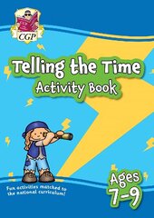 Telling the Time Activity Book for Ages 7-9 cena un informācija | Grāmatas pusaudžiem un jauniešiem | 220.lv