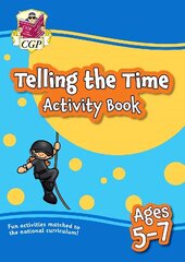 Telling the Time Activity Book for Ages 5-7 cena un informācija | Grāmatas pusaudžiem un jauniešiem | 220.lv