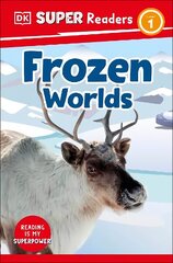 DK Super Readers Level 1 Frozen Worlds цена и информация | Книги для подростков и молодежи | 220.lv