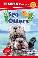 DK Super Readers Level 1 Sea Otters cena un informācija | Grāmatas pusaudžiem un jauniešiem | 220.lv