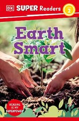 DK Super Readers Level 2 Earth Smart cena un informācija | Grāmatas pusaudžiem un jauniešiem | 220.lv