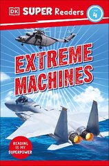 DK Super Readers Level 4 Extreme Machines цена и информация | Книги для подростков и молодежи | 220.lv