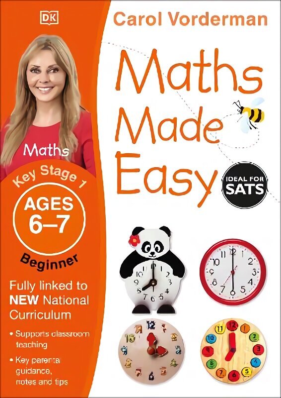 Maths Made Easy: Beginner, Ages 6-7 (Key Stage 1): Supports the National Curriculum, Maths Exercise Book cena un informācija | Grāmatas pusaudžiem un jauniešiem | 220.lv