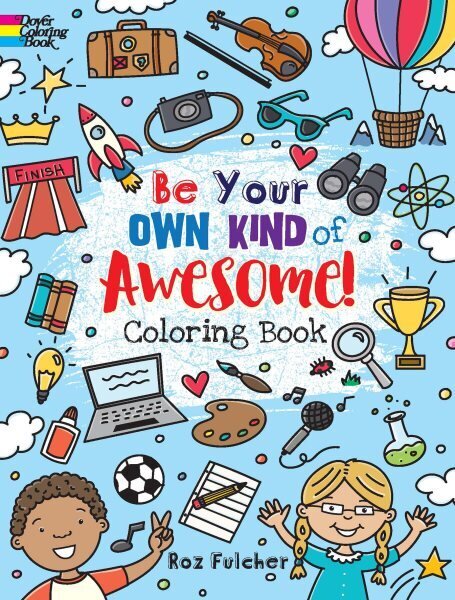 Be Your Own Kind of Awesome!: Coloring Book цена и информация | Grāmatas mazuļiem | 220.lv