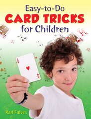 Easy to Do Card Tricks for Children cena un informācija | Grāmatas pusaudžiem un jauniešiem | 220.lv