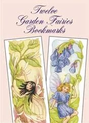 Twelve Garden Fairies Bookmarks cena un informācija | Grāmatas pusaudžiem un jauniešiem | 220.lv