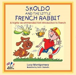 Skoldo and the Little French Rabbit цена и информация | Книги для подростков и молодежи | 220.lv