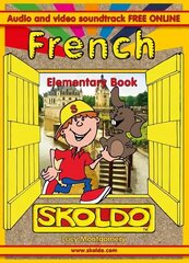 French Elementary Book: Skoldo 2nd Revised edition cena un informācija | Grāmatas pusaudžiem un jauniešiem | 220.lv