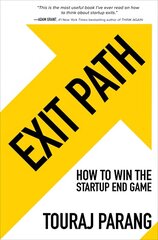 Exit Path: How to Win the Startup End Game cena un informācija | Ekonomikas grāmatas | 220.lv
