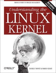 Understanding the Linux Kernel 3e 3rd Revised edition cena un informācija | Ekonomikas grāmatas | 220.lv