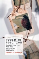 Power of Position: Classification and the Biodiversity Sciences цена и информация | Книги по экономике | 220.lv