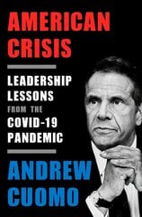 American Crisis: Leadership Lessons from the COVID-19 Pandemic  цена и информация | Книги по экономике | 220.lv