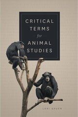 Critical Terms for Animal Studies cena un informācija | Ekonomikas grāmatas | 220.lv