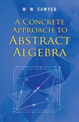 A Concrete Approach to Abstract Algebra cena un informācija | Ekonomikas grāmatas | 220.lv