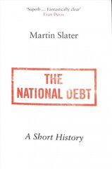 National Debt: A Short History cena un informācija | Ekonomikas grāmatas | 220.lv