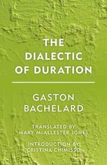 Dialectic of Duration cena un informācija | Ekonomikas grāmatas | 220.lv