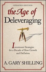 Age of Deleveraging, Updated Edition: Investment Strategies for a Decade of Slow Growth and Deflation cena un informācija | Ekonomikas grāmatas | 220.lv