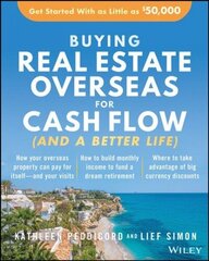 Buying Real Estate Overseas For Cash Flow (And A Better Life): Get Started With As Little As $50,000 цена и информация | Книги по экономике | 220.lv