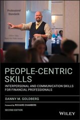 People-Centric Skills: Interpersonal and Communication Skills for Financial Professionals 2nd edition cena un informācija | Ekonomikas grāmatas | 220.lv