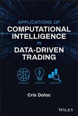 Applications of Computational Intelligence in Data-Driven Trading cena un informācija | Ekonomikas grāmatas | 220.lv