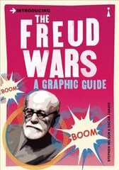 Introducing the Freud Wars: A Graphic Guide Compact ed цена и информация | Книги по социальным наукам | 220.lv