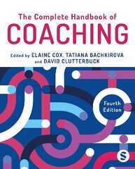 Complete Handbook of Coaching 4th Revised edition цена и информация | Книги по социальным наукам | 220.lv