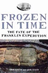 Frozen in Time: The Fate of the Franklin Expedition cena un informācija | Sociālo zinātņu grāmatas | 220.lv