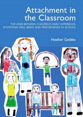 Attachment in the Classroom: A Practical Guide for Schools cena un informācija | Sociālo zinātņu grāmatas | 220.lv