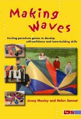 Making Waves: Exciting Parachute Games to Develop Self-confidence and Team-building Skills цена и информация | Книги по социальным наукам | 220.lv