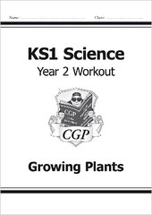 KS1 Science Year 2 Workout: Growing Plants cena un informācija | Grāmatas pusaudžiem un jauniešiem | 220.lv