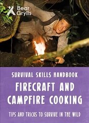 Bear Grylls Survival Skills: Firecraft & Campfire Cooking cena un informācija | Grāmatas pusaudžiem un jauniešiem | 220.lv