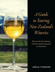 Guide to Touring New Zealand Wineries цена и информация | Путеводители, путешествия | 220.lv