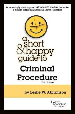 Short & Happy Guide to Criminal Procedure 5th Revised edition cena un informācija | Ekonomikas grāmatas | 220.lv