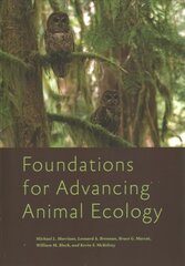 Foundations for Advancing Animal Ecology cena un informācija | Ekonomikas grāmatas | 220.lv