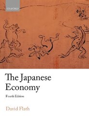 Japanese Economy 4th Revised edition cena un informācija | Ekonomikas grāmatas | 220.lv