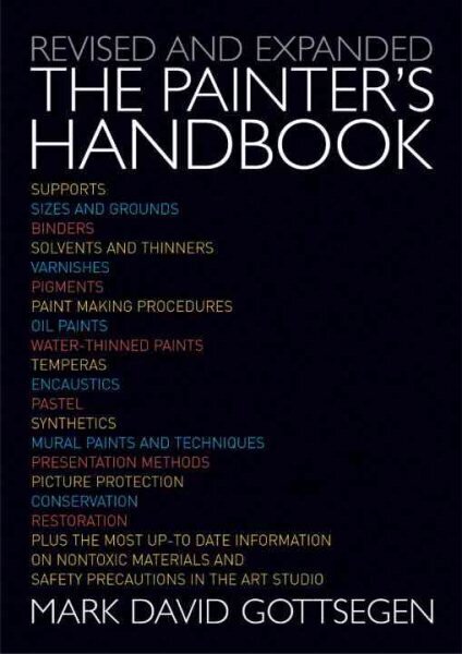 Painter's Handbook, The: Revised and Expanded Revised edition cena un informācija | Mākslas grāmatas | 220.lv