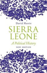Sierra Leone: A Political History cena un informācija | Vēstures grāmatas | 220.lv